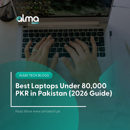 Best Laptops Under 80,000 PKR in Pakistan (2026 Guide)