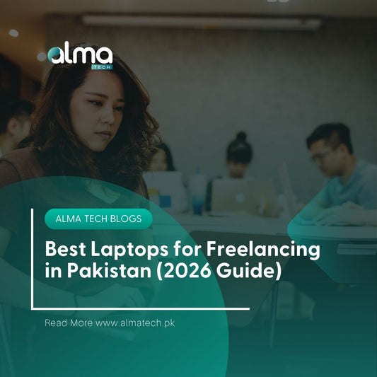 Best Laptops for Freelancing in Pakistan (2026 Complete Guide for Fiverr, Upwork & Remote Work)